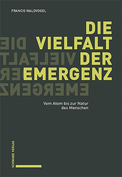 Die Vielfalt der Emergenz - Francis Waldvogel, 9783796548680
