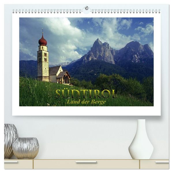 Produktbild: S&Uuml;DTIROL - Land der Berge (hochwertiger Premium Wandkalender 2026 DIN A2 quer), Kunstdruck in Hochglanz