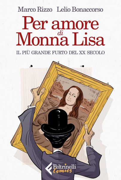 Produktbild: Per amore di Monna Lisa. Il pi&ugrave; grande furto del XX secolo