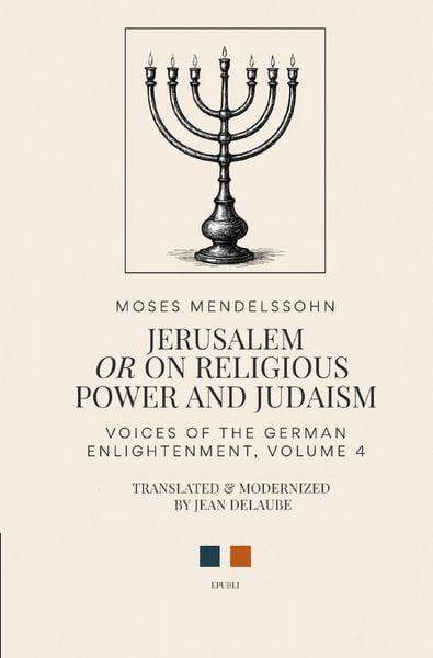 Produktbild: Voices of the German Enlightenment / Jerusalem: Or on Religious Power and Judaism
