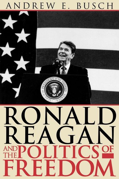 Produktbild: Ronald Reagan and the Politics of Freedom