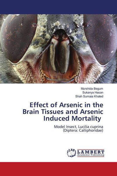 Produktbild: Effect of Arsenic in the Brain Tissues and Arsenic Induced Mortality