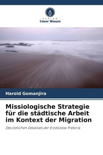 Produktbild: Missiologische Strategie f&uuml;r die st&auml;dtische Arbeit im Kontext der Migration