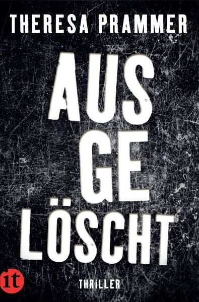 Ausgelöscht, Taschenbuch von Theresa Prammer, Insel
