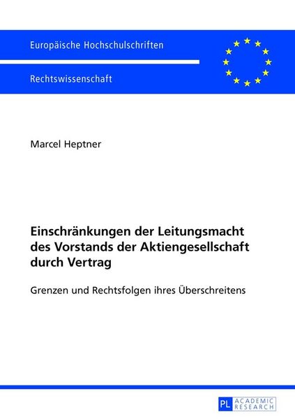 Produktbild: Einschr&auml;nkungen der Leitungsmacht des Vorstands der Aktiengesellschaft durch Vertrag