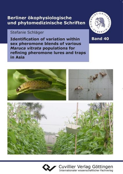 Produktbild: Identification of variation within sex pheromone blends of various Maruca vitrata populations for refining pheromone lures and traps in Asia