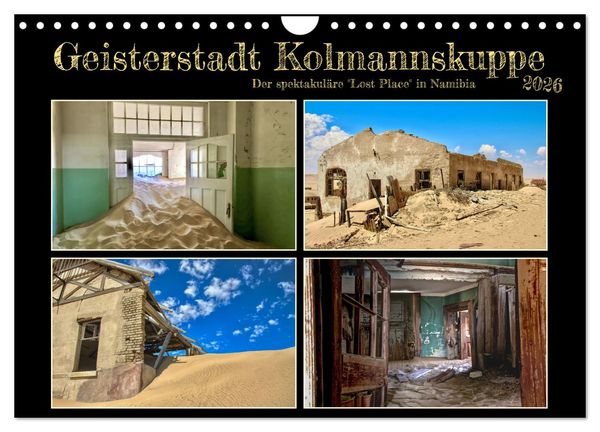 Produktbild: Geisterstadt Kolmannskuppe (Wandkalender 2026 DIN A4 quer), CALVENDO Monatskalender