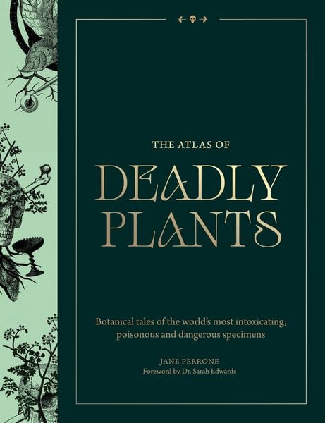 Produktbild: The Atlas of Deadly Plants