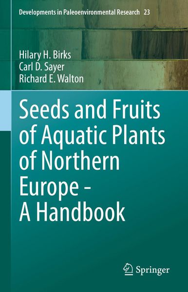 Produktbild: Seeds and Fruits of Aquatic Plants of Northern Europe - A Handbook