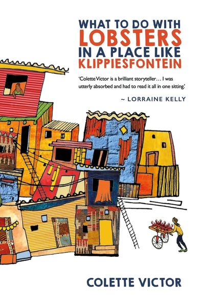 Produktbild: What To Do With Lobsters In A Place Like Klippiesfontein