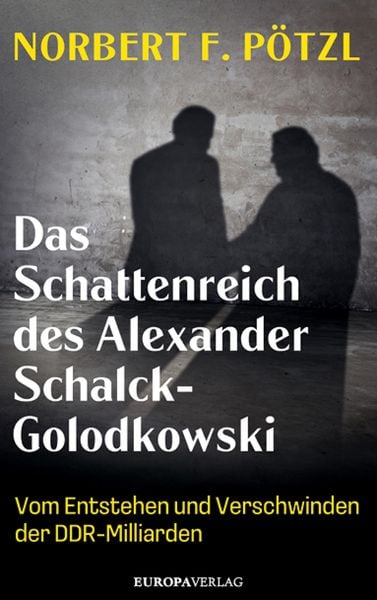 Produktbild: Das Schattenreich des Alexander Schalck-Golodkowski