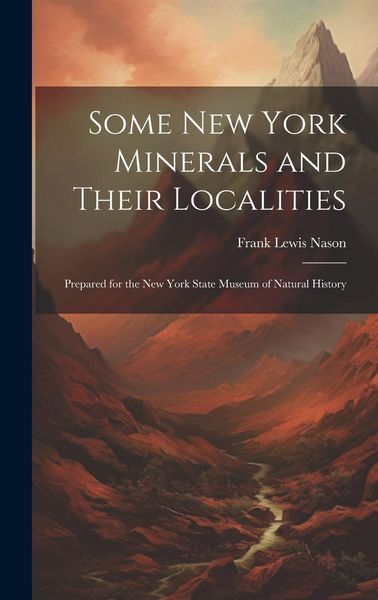 Produktbild: Some New York Minerals and Their Localities