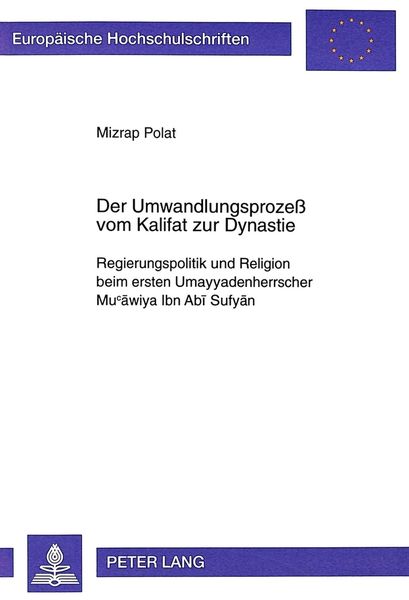 Produktbild: Der Umwandlungsproze&szlig; vom Kalifat zur Dynastie