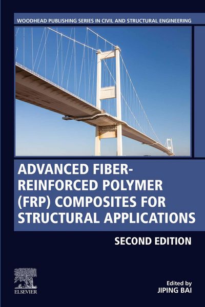 Produktbild: Advanced Fibre-Reinforced Polymer (FRP) Composites for Structural Applications