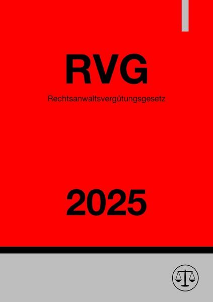 Produktbild: Rechtsanwaltsverg&uuml;tungsgesetz - RVG 2025