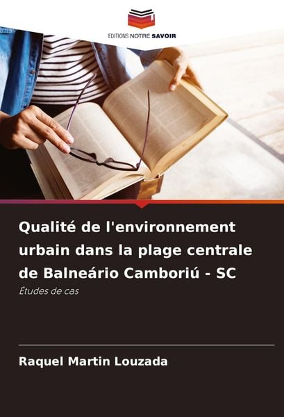 Produktbild: Qualit&eacute; de l'environnement urbain dans la plage centrale de Balne&aacute;rio Cambori&uacute; - SC