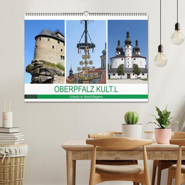 Produktbild: OBERPFALZ KULT.L - Urlaub in Nord-Bayern (Wandkalender 2027 DIN A2 quer), CALVENDO Monatskalender