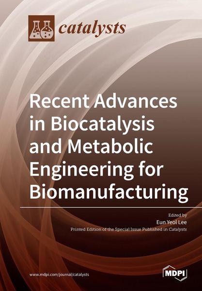 Produktbild: Recent Advances in Biocatalysis and Metabolic Engineering for Biomanufacturing