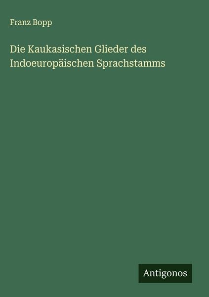 Produktbild: Die Kaukasischen Glieder des Indoeurop&auml;ischen Sprachstamms
