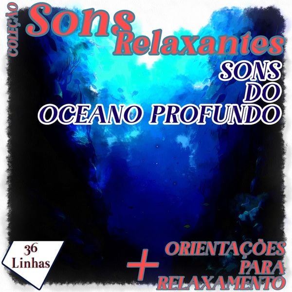 Coleção Sons Relaxantes - sons do oceano profundo - Silvia Strufaldi, Audio, 9798868690976