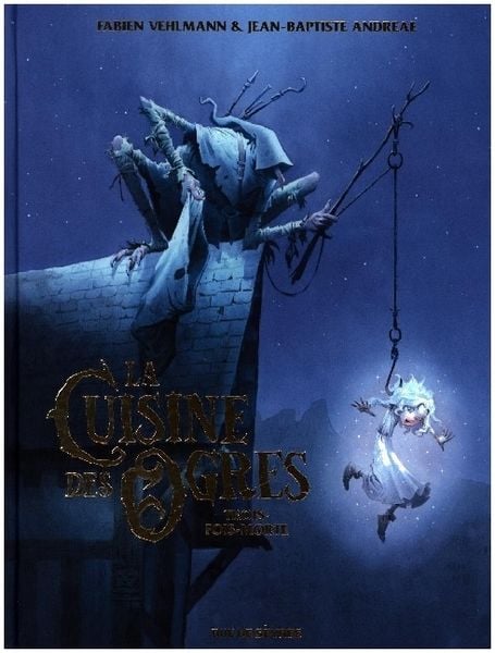 Produktbild: La cuisine des ogres - trois-fois-morte
