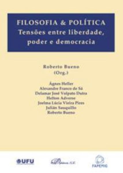 Produktbild: Filosofia & pol&iacute;tica : tens&otilde;es entre liberdade, poder e democracia