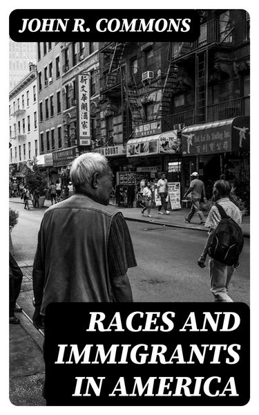 Produktbild: Races and Immigrants in America