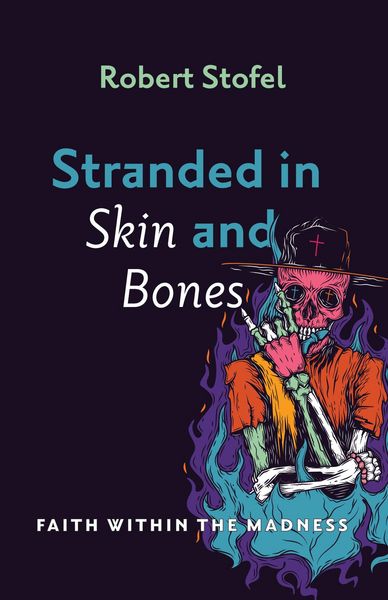 Produktbild: Stranded in Skin and Bones