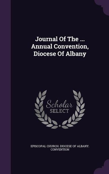 Produktbild: Journal Of The ... Annual Convention, Diocese Of Albany