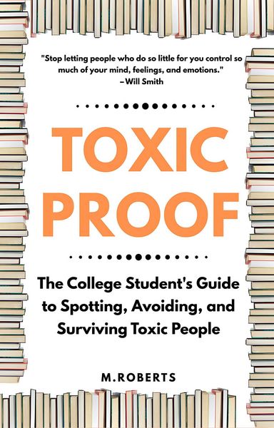 Produktbild: Toxic Proof The College Student's Guide to Spotting, Avoiding, and Surviving Toxic People