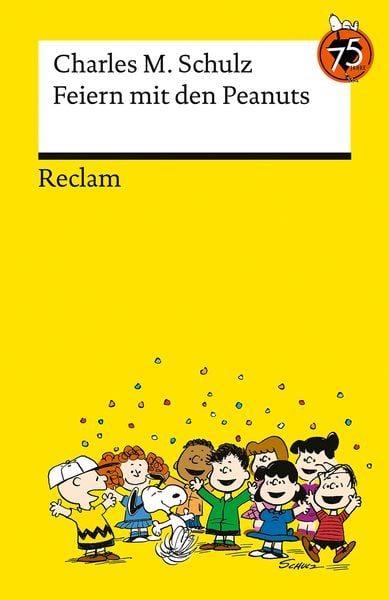 Feiern mit den Peanuts, Taschenbuch von Charles M. Schulz, Reclam, Philipp, 9783150145821