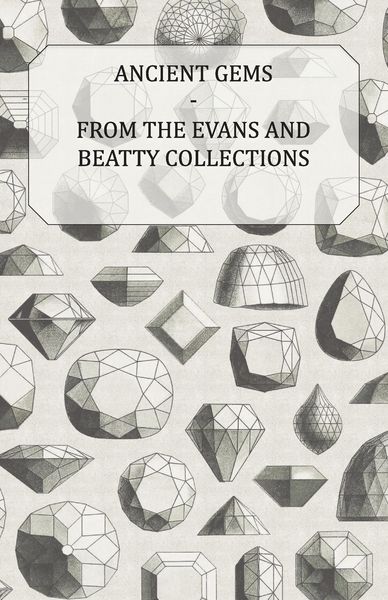 Produktbild: Ancient Gems - From the Evans and Beatty Collections - The Metropolitan Museum of Art