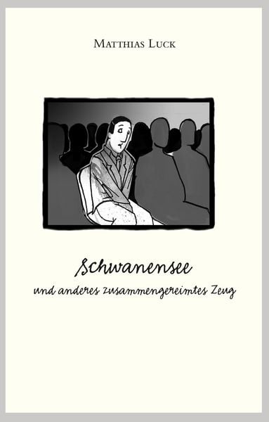 Produktbild: Schwanensee und anderes zusammengereimtes Zeug