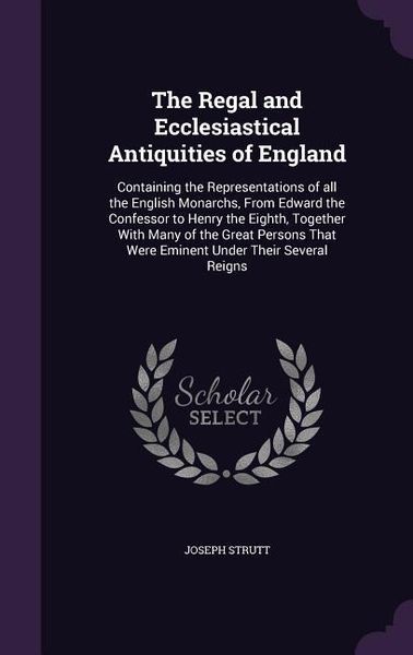 Produktbild: The Regal and Ecclesiastical Antiquities of England