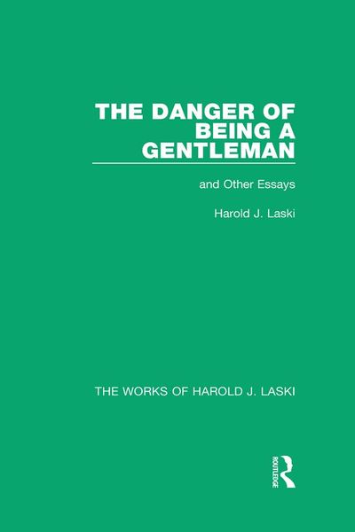Produktbild: The Danger of Being a Gentleman (Works of Harold J. Laski)