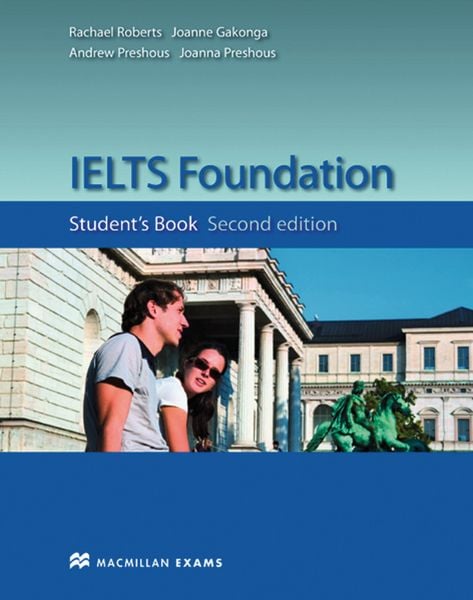 IELTS Foundation (Second Edition)/Student's Book, Taschenbuch von Rachael Roberts , Joanne Gakonga , Andrew Preshous, Hueber, 9783192328954