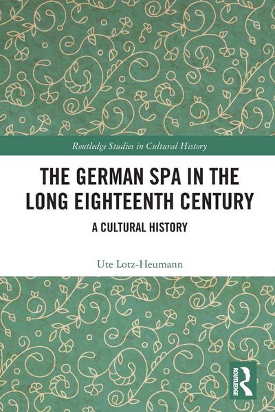 Produktbild: The German Spa in the Long Eighteenth Century
