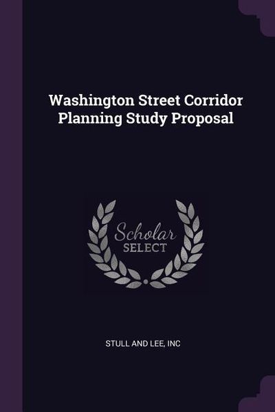 Produktbild: Washington Street Corridor Planning Study Proposal