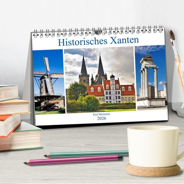 Produktbild: Historisches Xanten (Tischkalender 2026 DIN A5 quer), CALVENDO Monatskalender