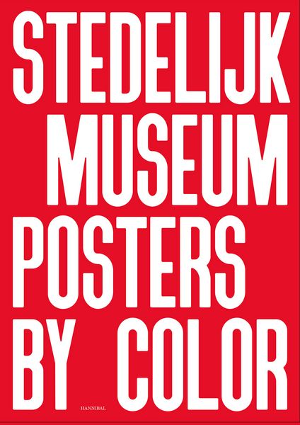 Stedelijk Museum Posters by Color, Gebundene Ausgabe von , Hannibal Books, 9789493416123