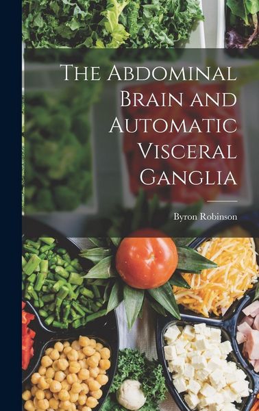 Produktbild: The Abdominal Brain and Automatic Visceral Ganglia
