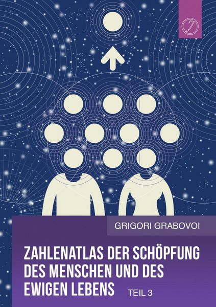 Produktbild: Zahlenatlas der Sch&ouml;pfung des Menschen und des ewigen Lebens (Teil 3)