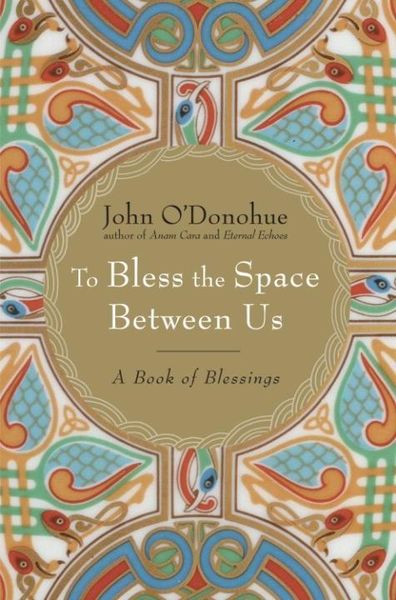 Produktbild: To Bless the Space Between Us
