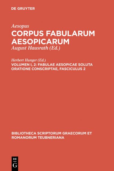 Produktbild: Aesopus: Corpus fabularum Aesopicarum / Fabulae Aesopicae soluta oratione conscriptae