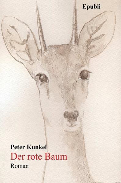 Der rote Baum, Taschenbuch von Peter Kunkel, Epubli, 9783869317137