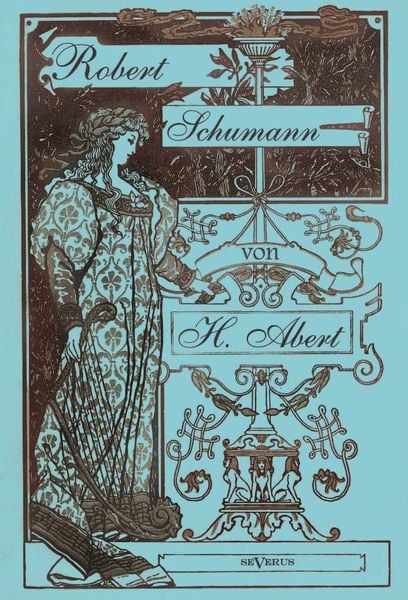 Produktbild: Abert, H: Robert Schumann. Biographie