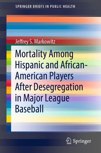 Produktbild: Mortality Among Hispanic and African-American Players After Desegregation in Major League Baseball