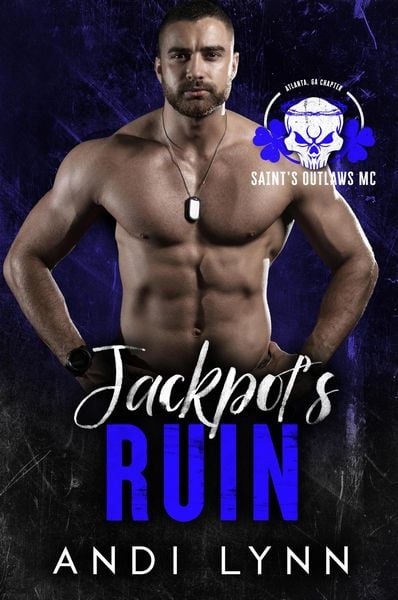 Produktbild: Jackpot's Ruin (Saint's Outlaws Mc: Atlanta, GA Chapter, #1)
