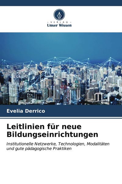 Produktbild: Leitlinien f&uuml;r neue Bildungseinrichtungen