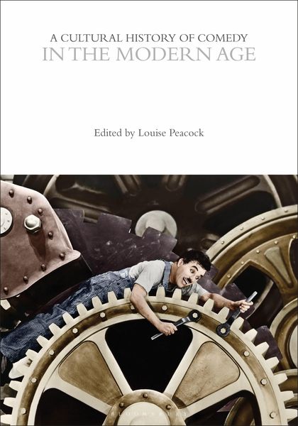 Produktbild: A Cultural History of Comedy in the Modern Age